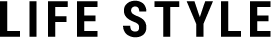 LIFE STYLE
